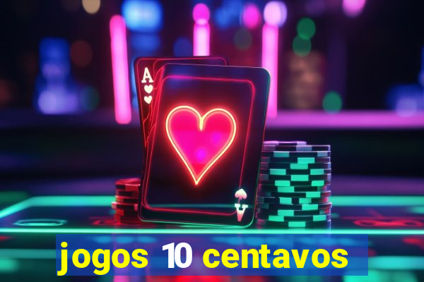 jogos 10 centavos